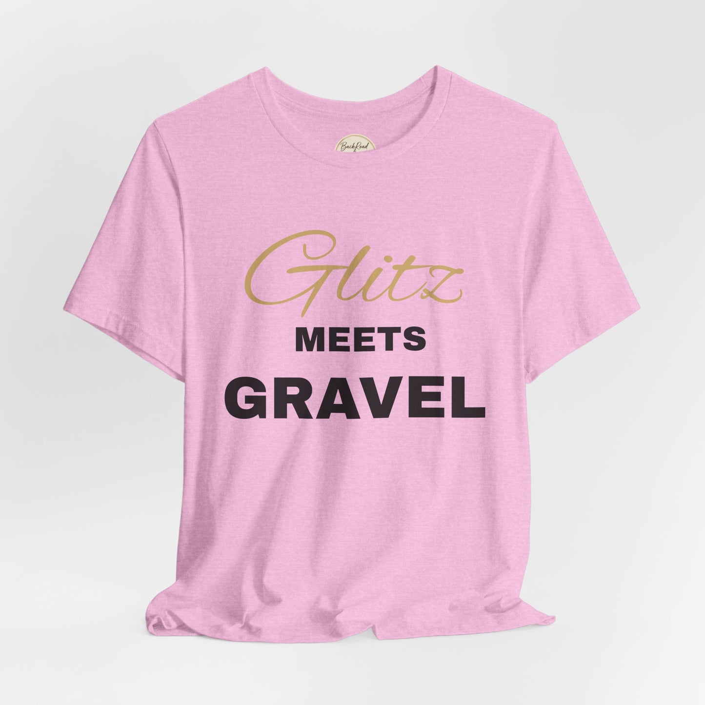 Glitz Meets Gravel