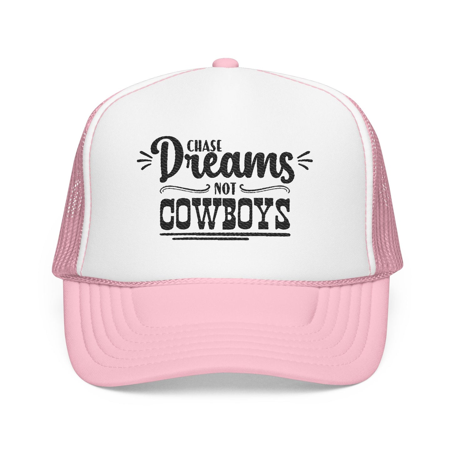Chase Dreams, Not Cowboys Trucker Hat ✨🤠