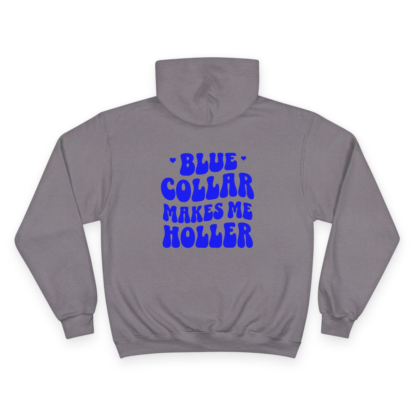 Blue Collar Makes Me Holler