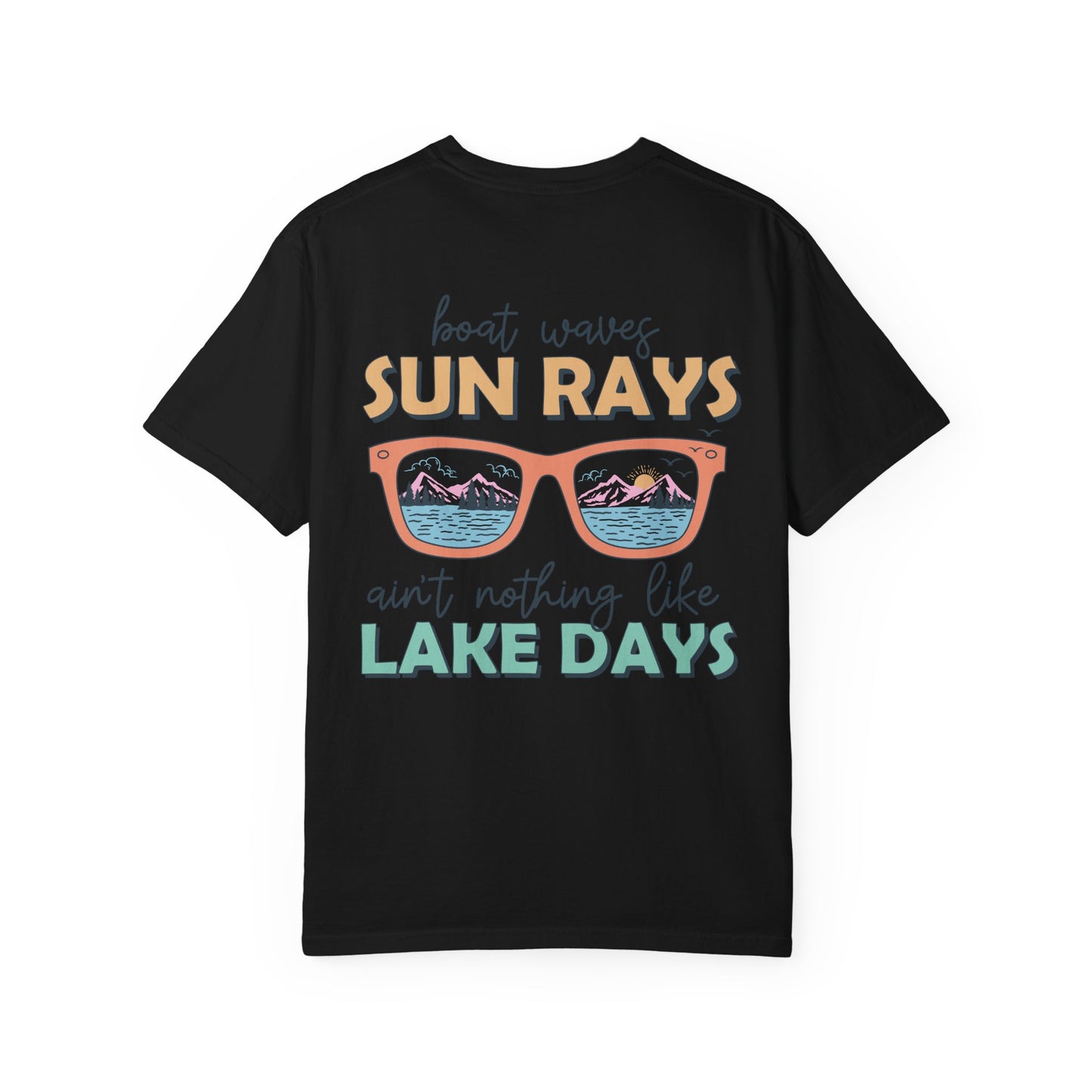 Lake Days T-Shirt — "Boat Waves Sun Rays Ain't Nothing Like Lake Days" Summer Graphic Tee