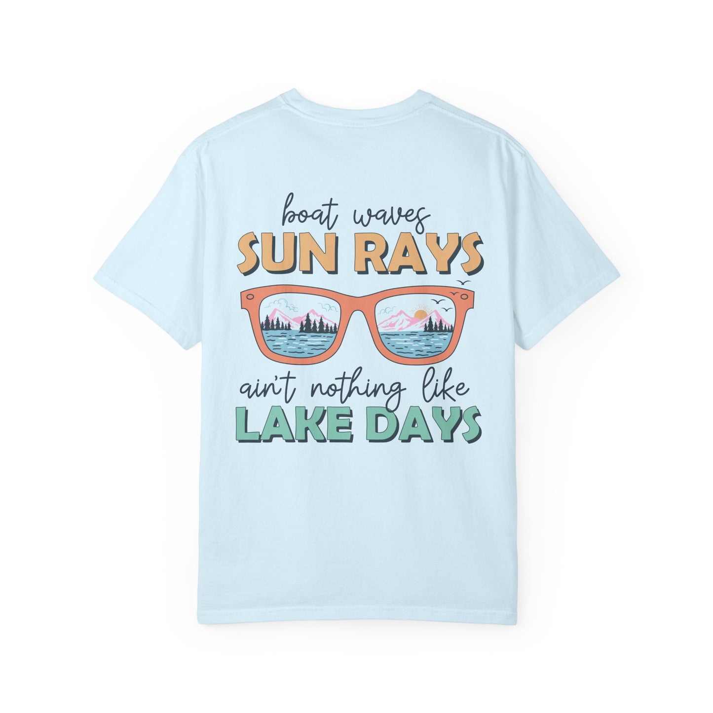 Lake Days T-Shirt — "Boat Waves Sun Rays Ain't Nothing Like Lake Days" Summer Graphic Tee