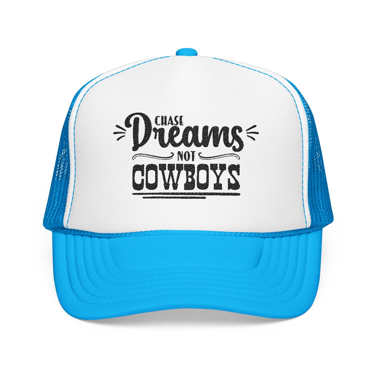 Chase Dreams, Not Cowboys Trucker Hat ✨🤠