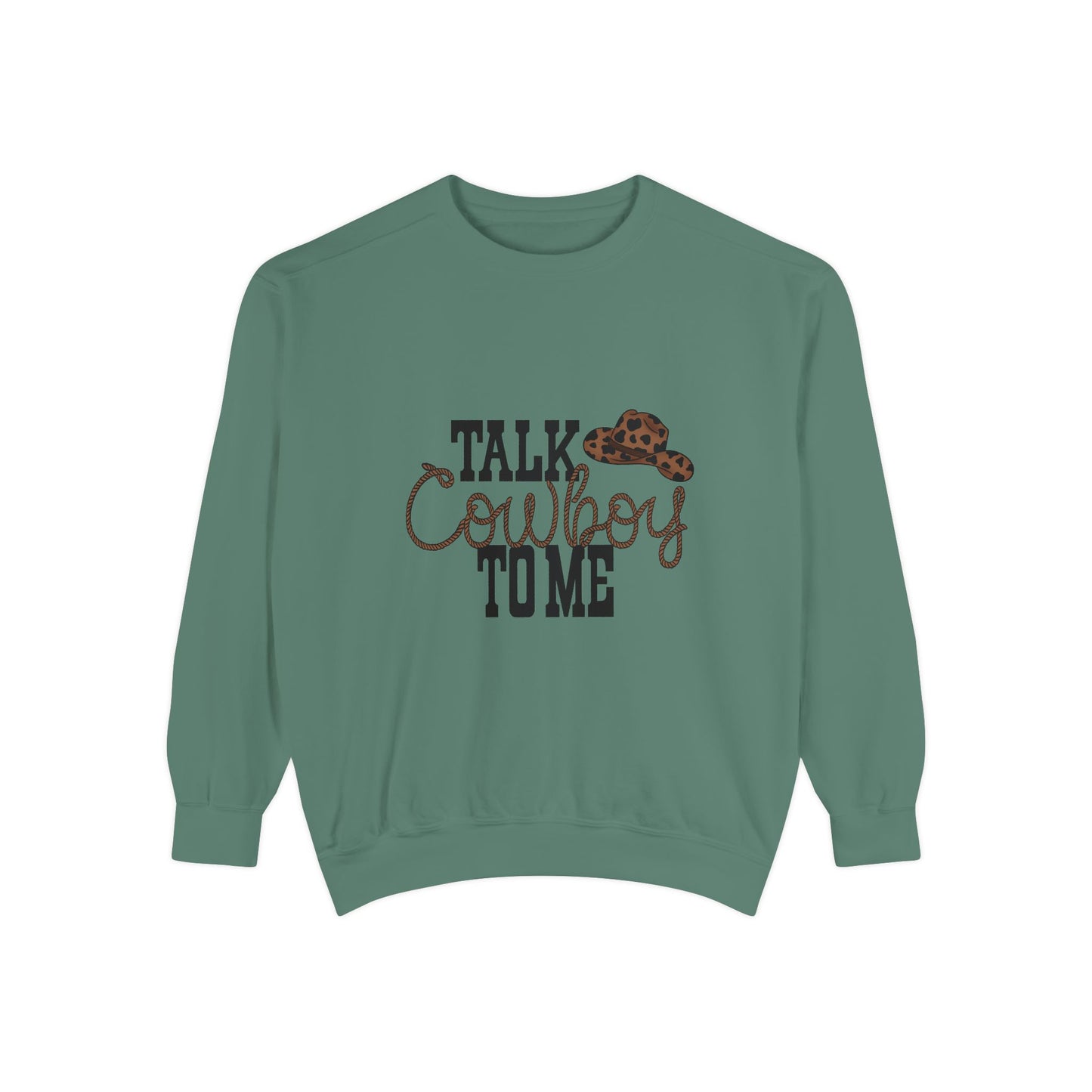 🤠 Talk Cowboy To Me Sweatshirt
