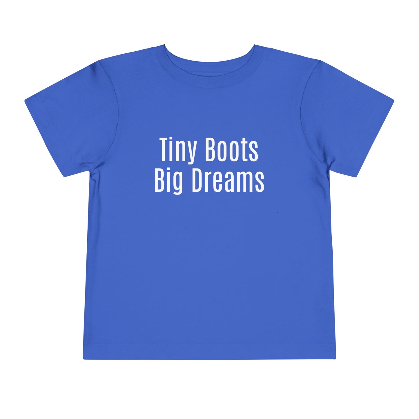 ✨ Tiny Boots, Big Dreams -Toddler T-Shirt