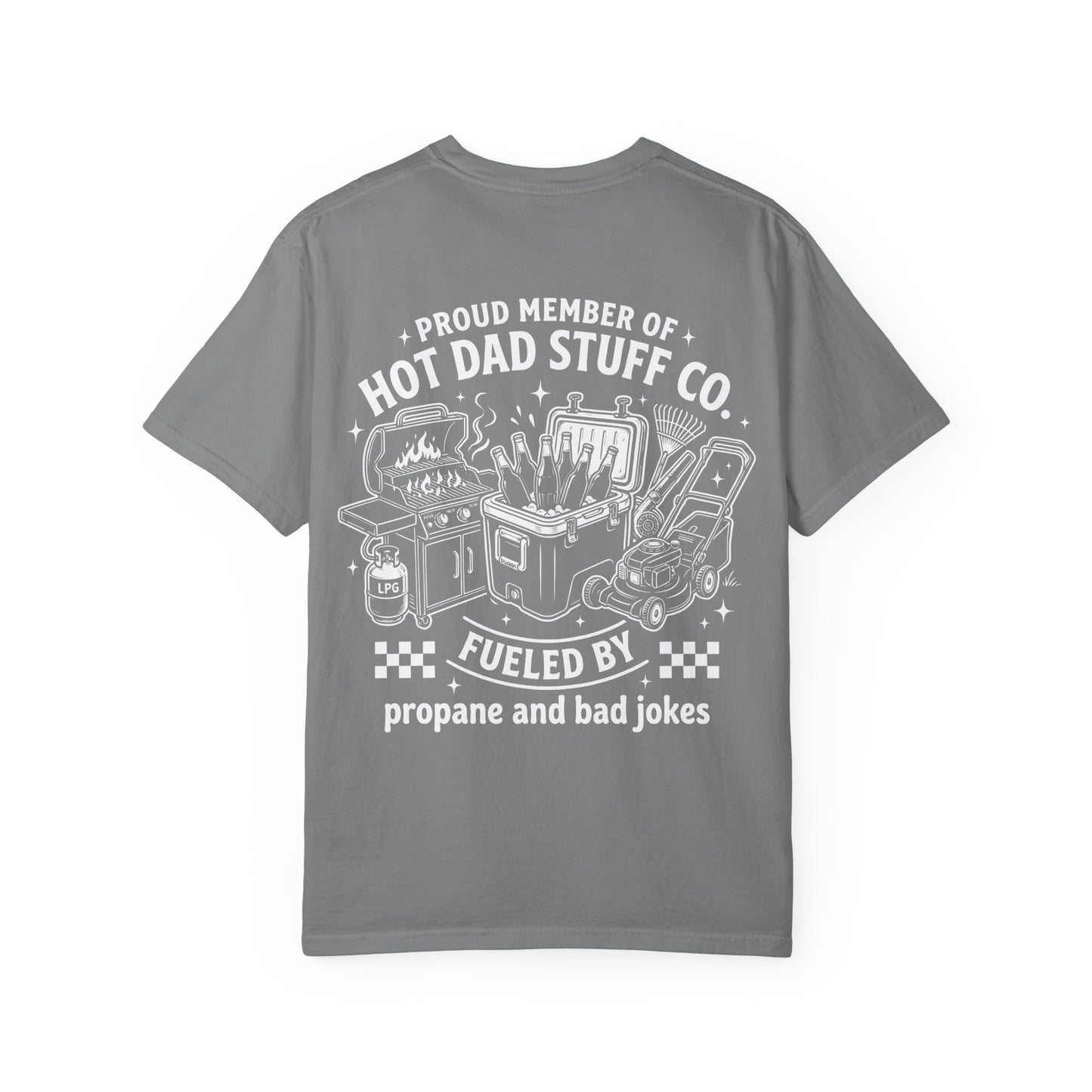 🔥🌭 Proud Member of Hot Dad Stuff Co. Tee