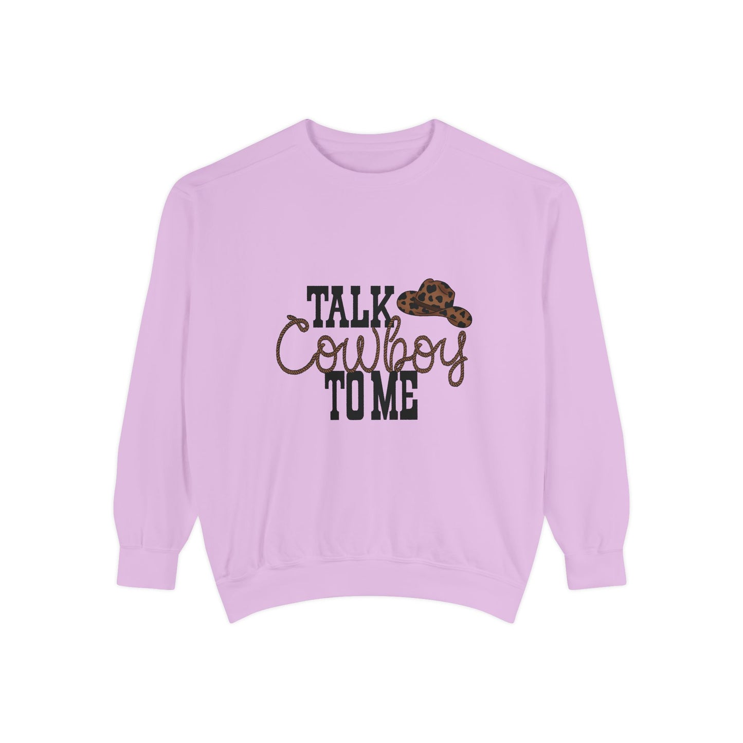 🤠 Talk Cowboy To Me Sweatshirt