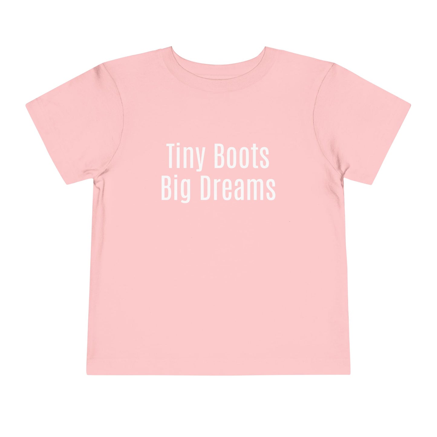 ✨ Tiny Boots, Big Dreams -Toddler T-Shirt