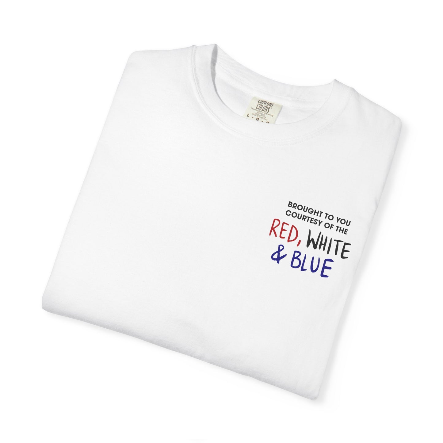 🇺🇸👢 We’ll Put A Boot In Your Ass Tee