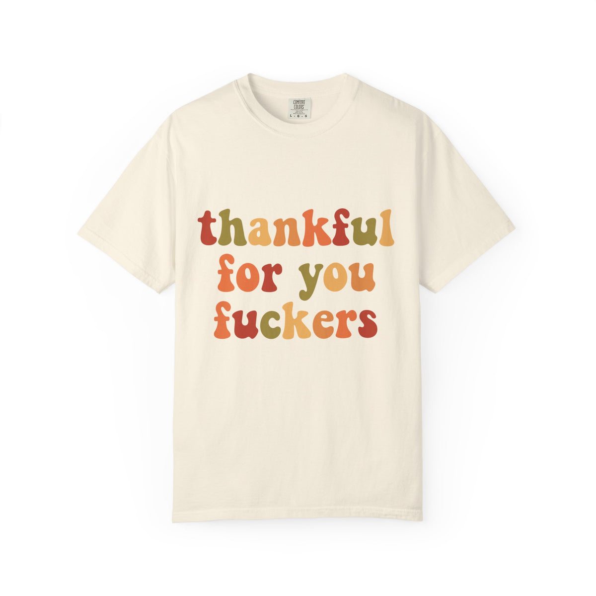 🍂 Thankful For You Fuckers Tee
