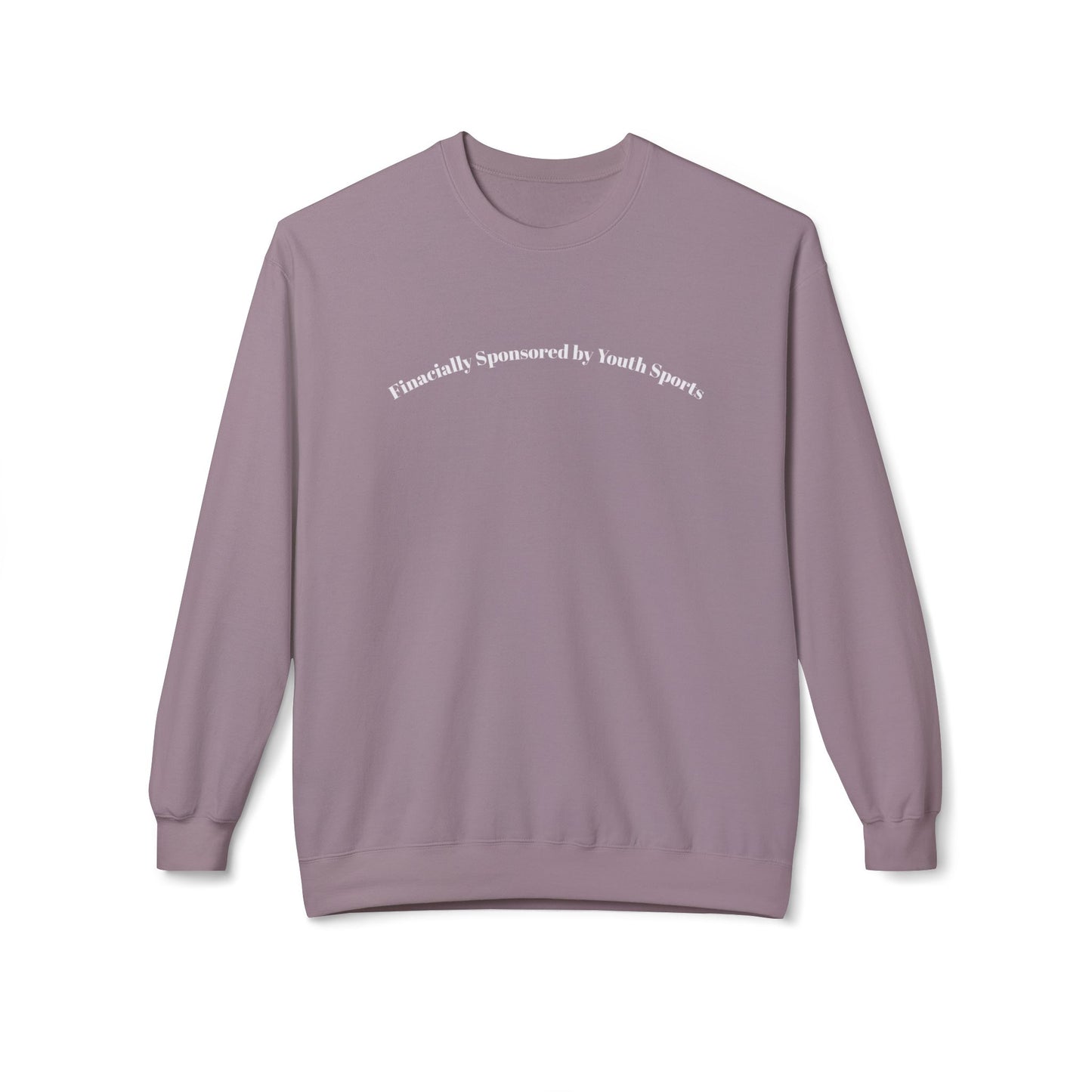 🏈💸 Financially Supported by Youth Sports -Crewneck Sweatshirt
