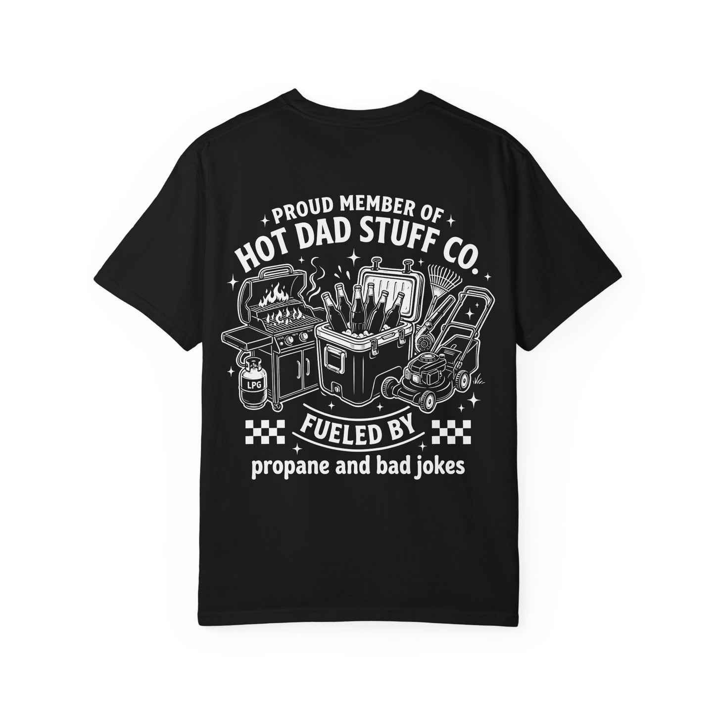 🔥🌭 Proud Member of Hot Dad Stuff Co. Tee