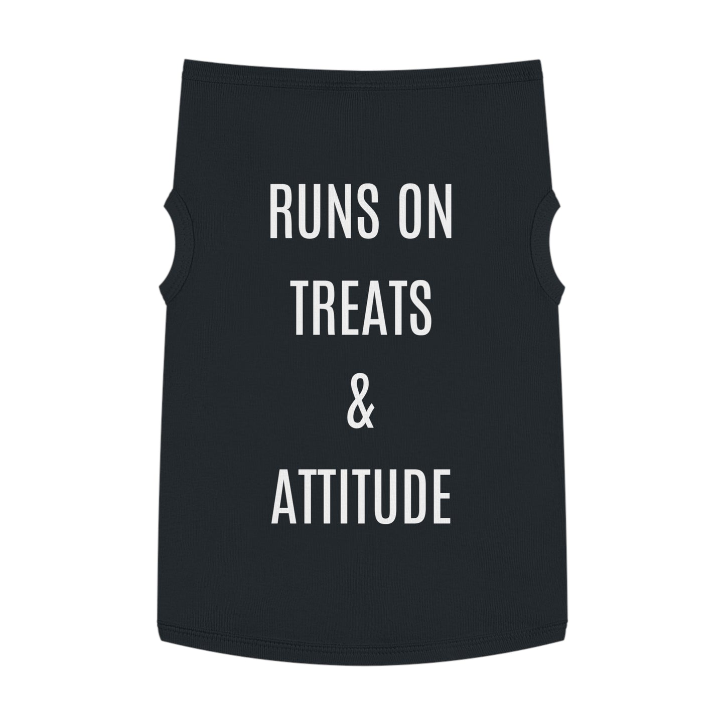 Pet Tank Top - "Runs on Treats & Attitude" Funny Dog Shirt