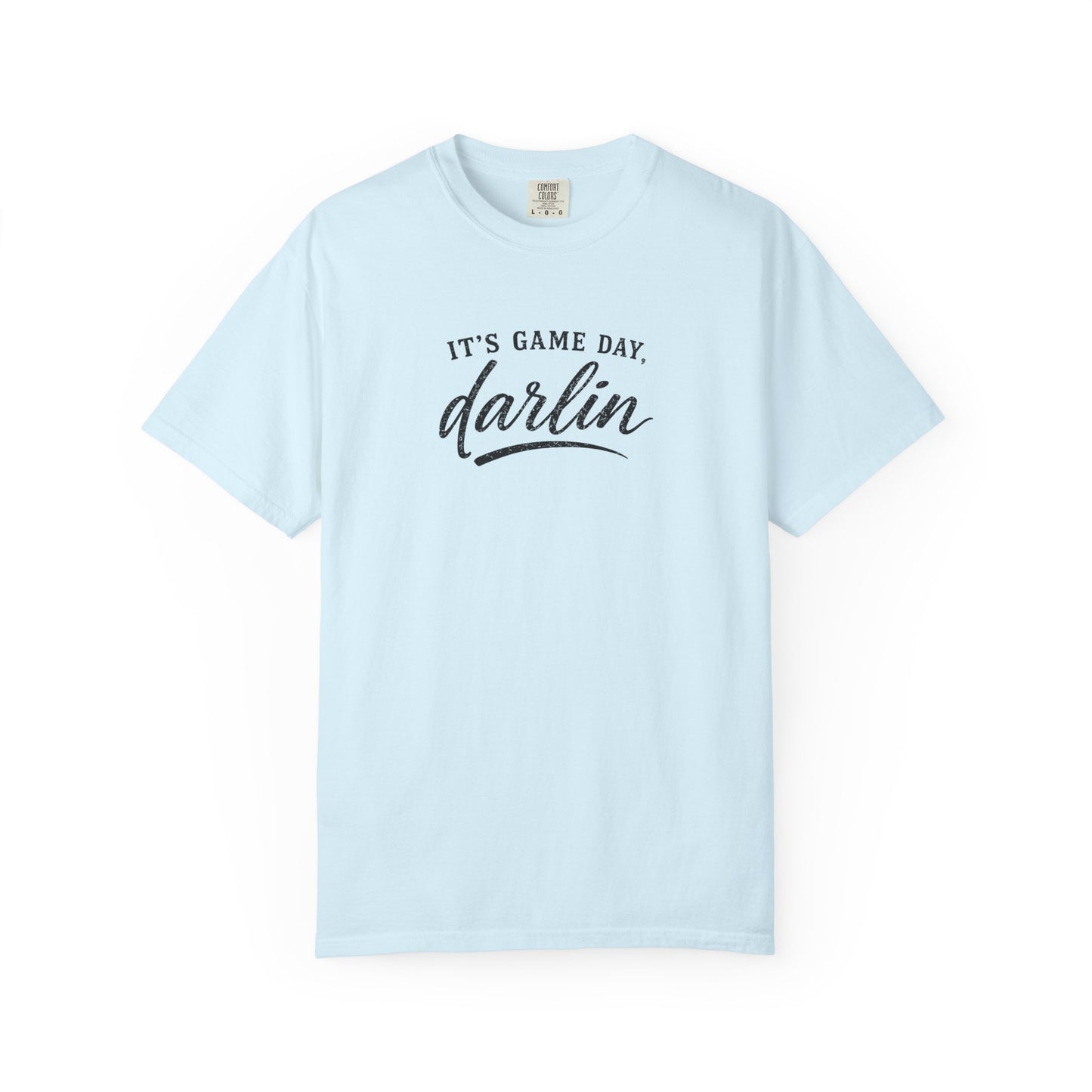 It's Game Day, Darlin' T-Shirt