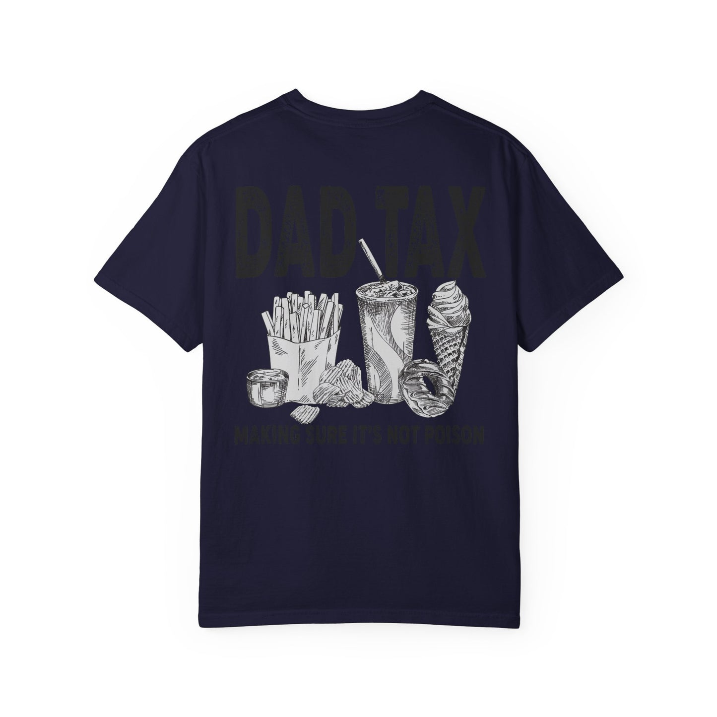 🍟😂 Dad Tax Tee
