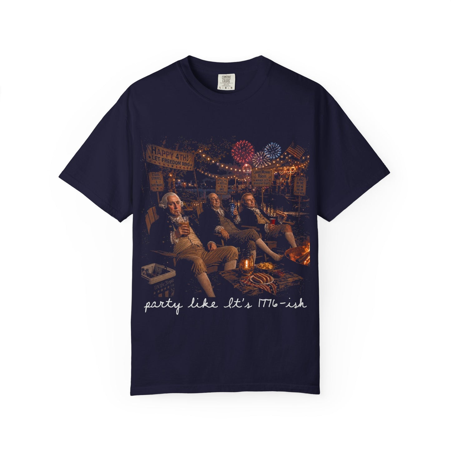 🇺🇸🔥 Party Like It’s 1776-ish Tee