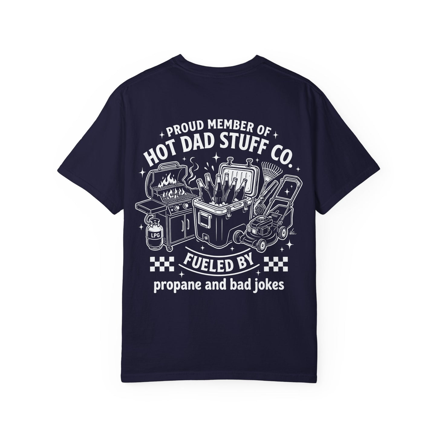 🔥🌭 Proud Member of Hot Dad Stuff Co. Tee