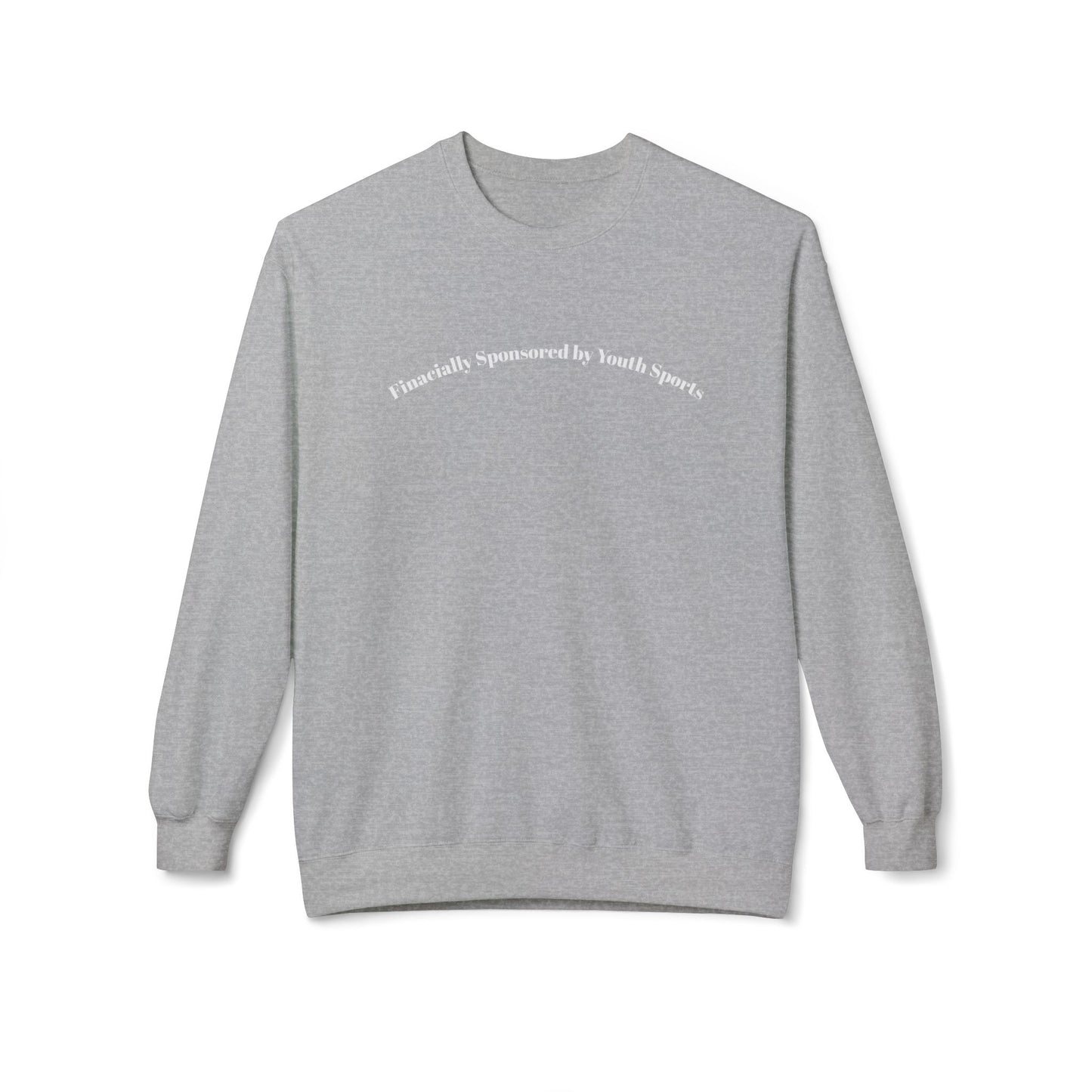 🏈💸 Financially Supported by Youth Sports -Crewneck Sweatshirt