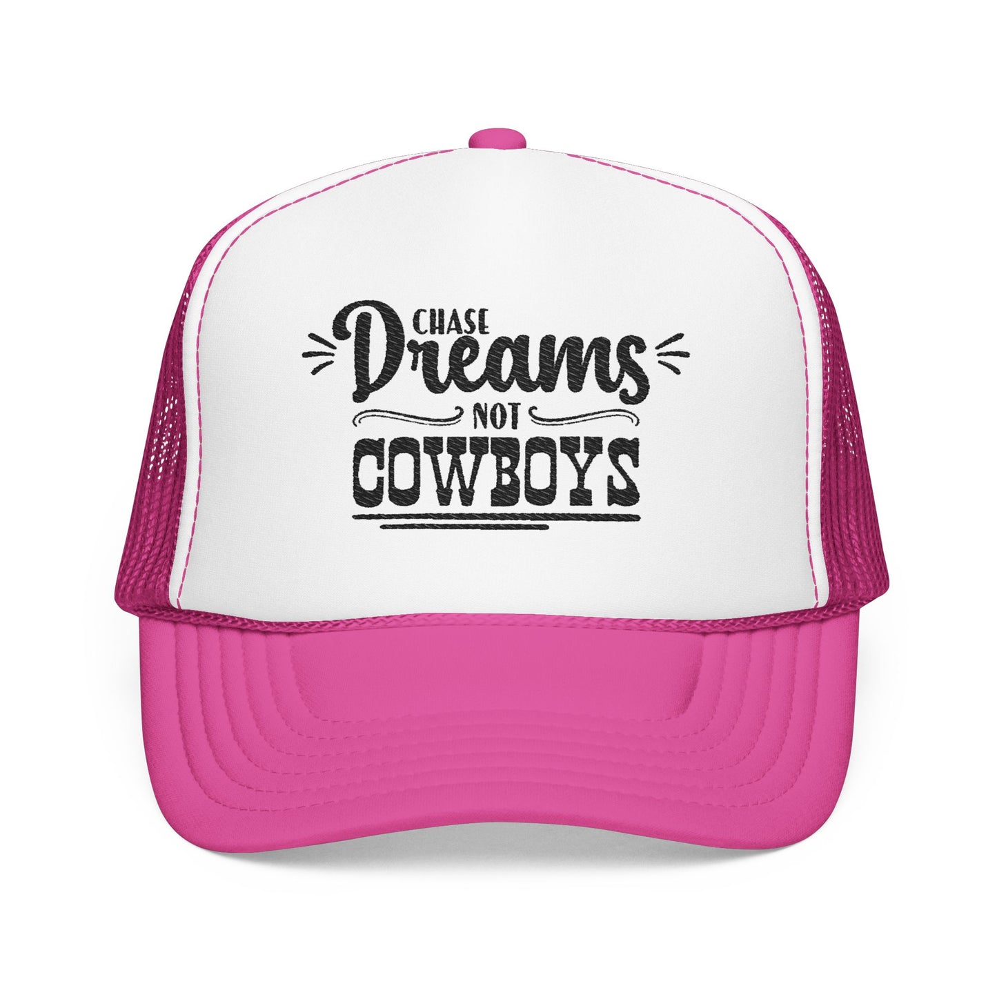 Chase Dreams, Not Cowboys Trucker Hat ✨🤠