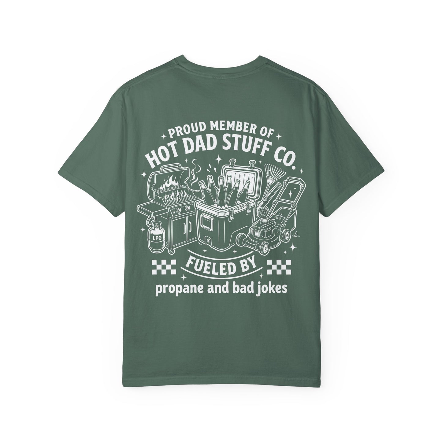 🔥🌭 Proud Member of Hot Dad Stuff Co. Tee