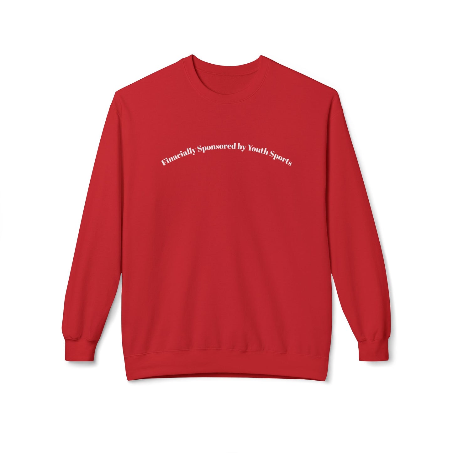 🏈💸 Financially Supported by Youth Sports -Crewneck Sweatshirt