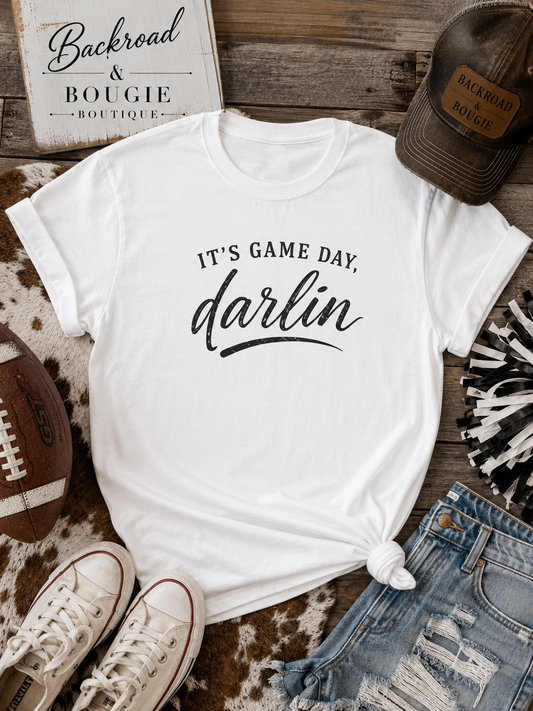 It's Game Day, Darlin' T-Shirt
