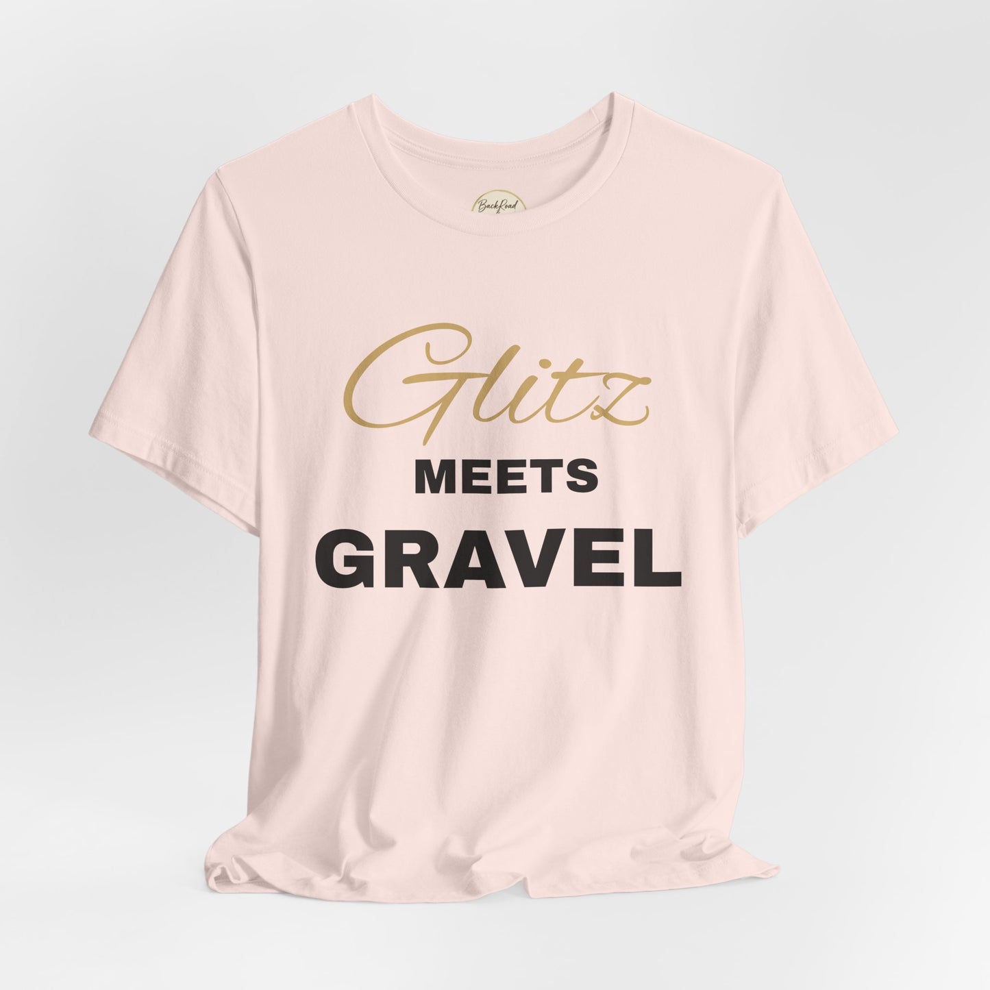 Glitz Meets Gravel