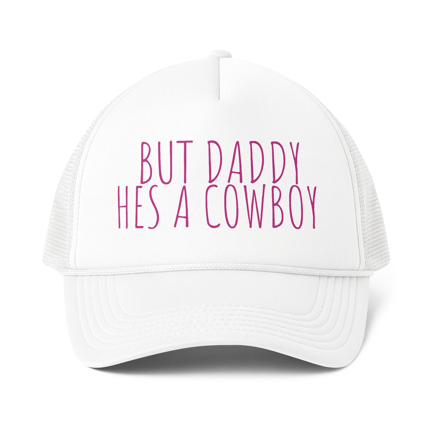 Daddy But He's a Cowboy Hat Trucker Cap — Funny Ladies Mesh-Back Hat