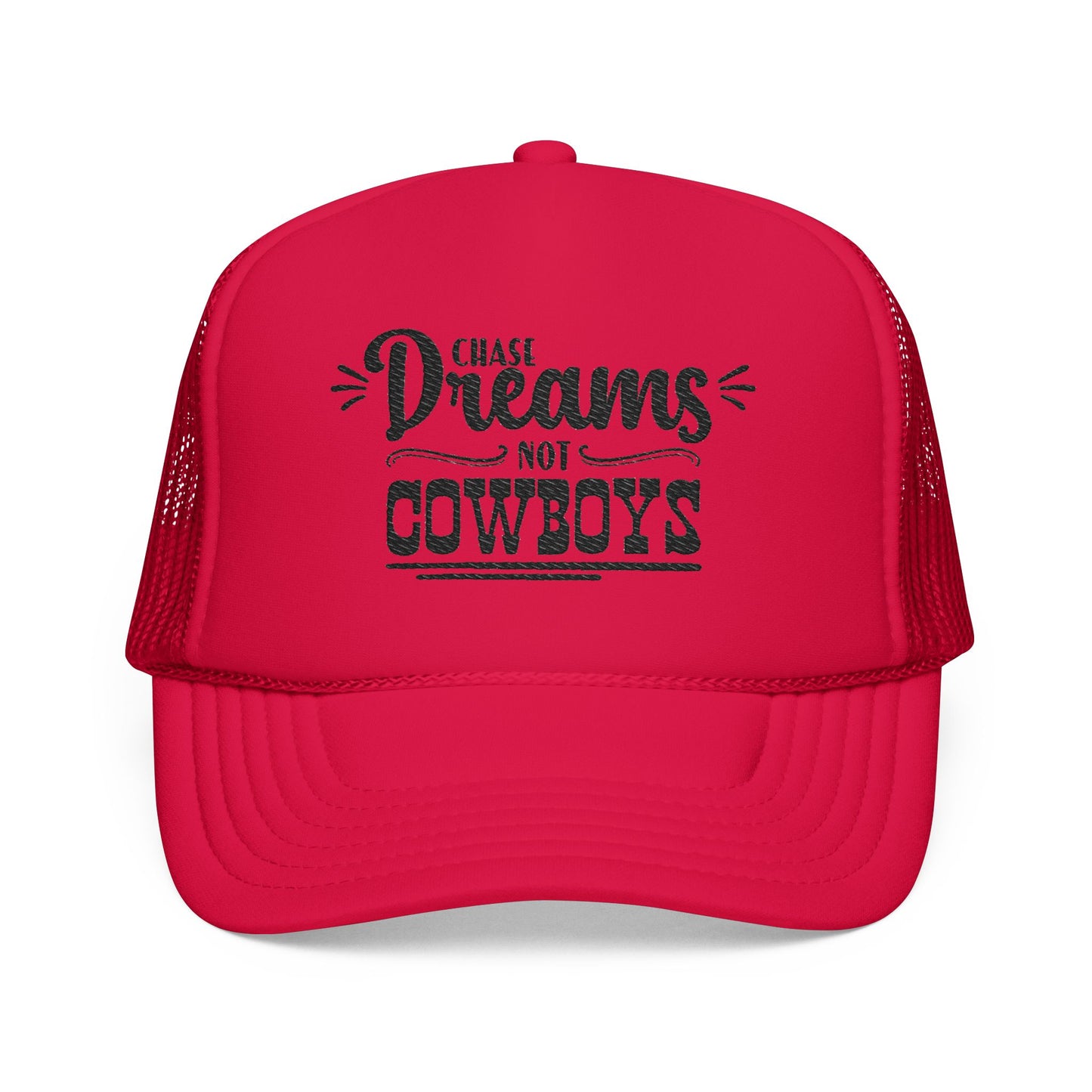 Chase Dreams, Not Cowboys Trucker Hat ✨🤠