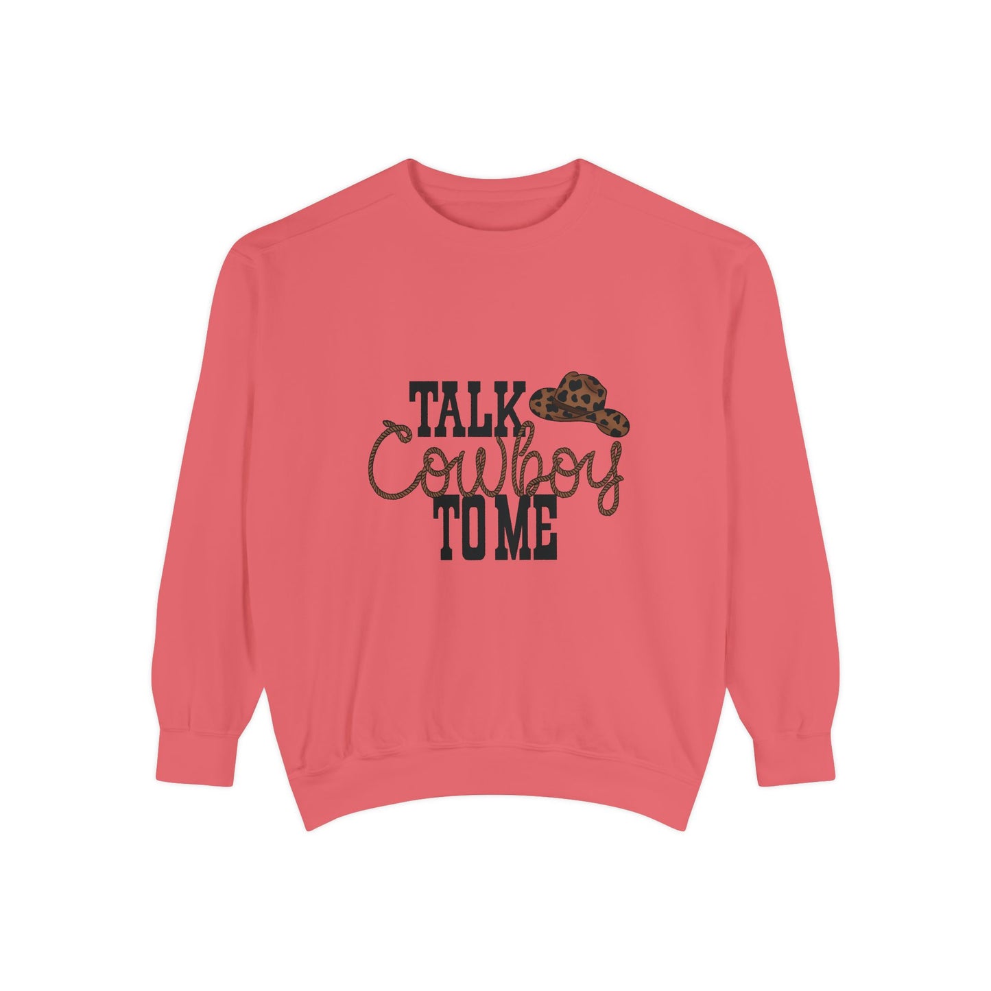 🤠 Talk Cowboy To Me Sweatshirt