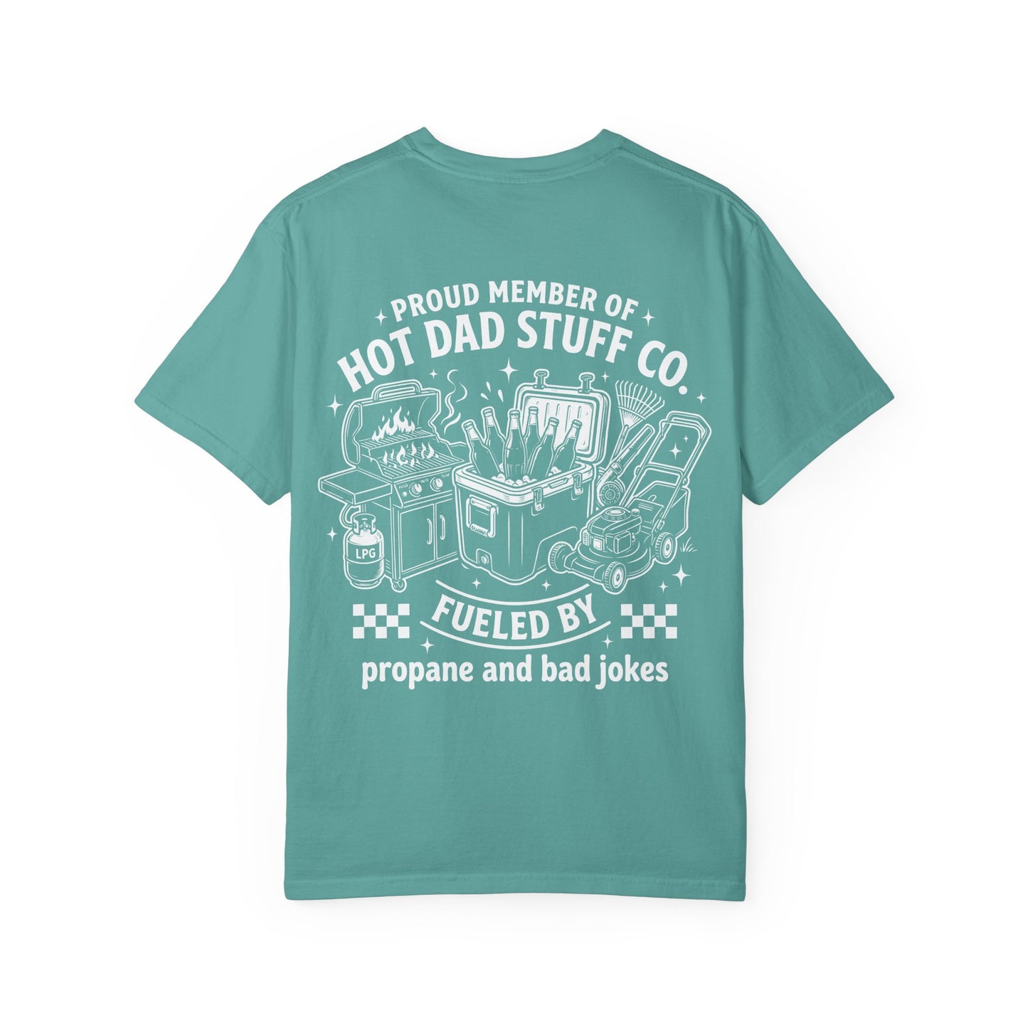 🔥🌭 Proud Member of Hot Dad Stuff Co. Tee