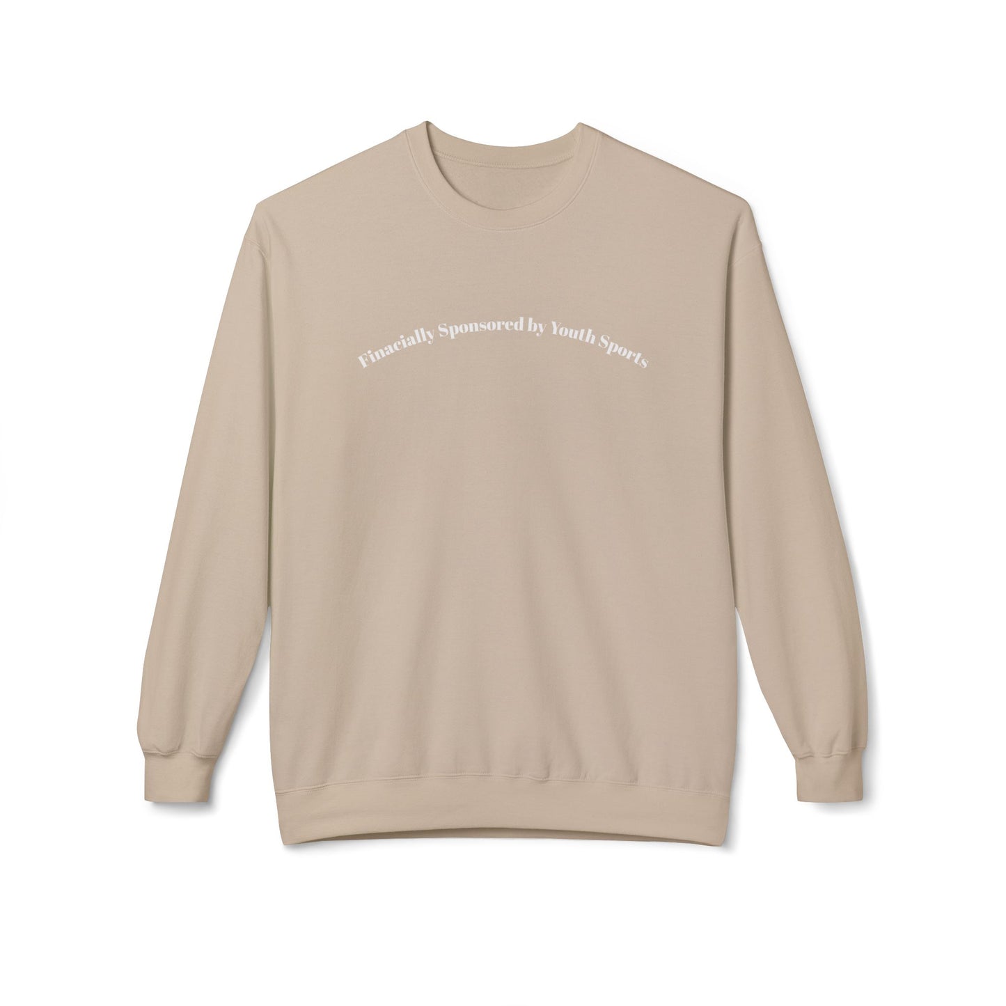 🏈💸 Financially Supported by Youth Sports -Crewneck Sweatshirt