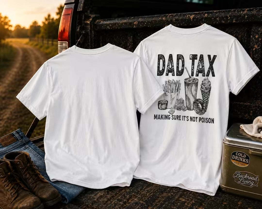 🍟😂 Dad Tax Tee