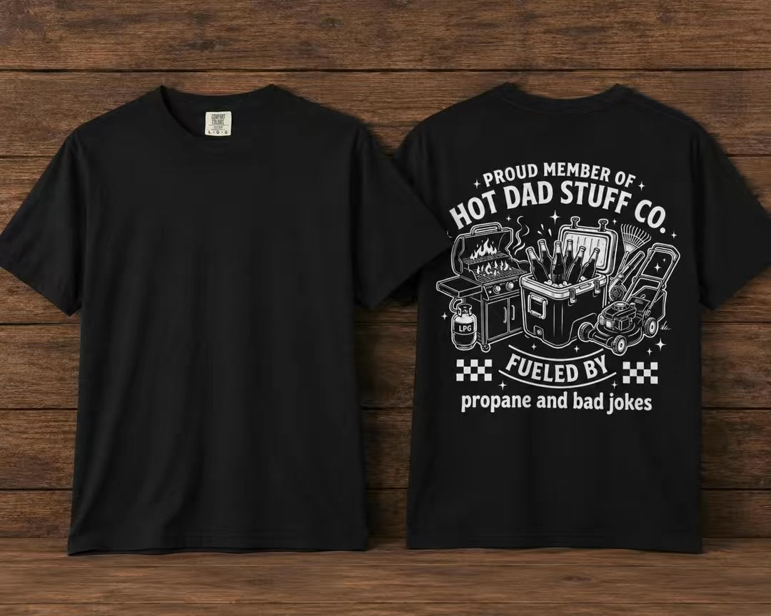 🔥🌭 Proud Member of Hot Dad Stuff Co. Tee